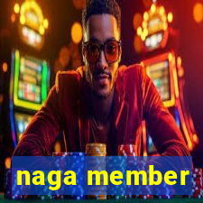 naga member